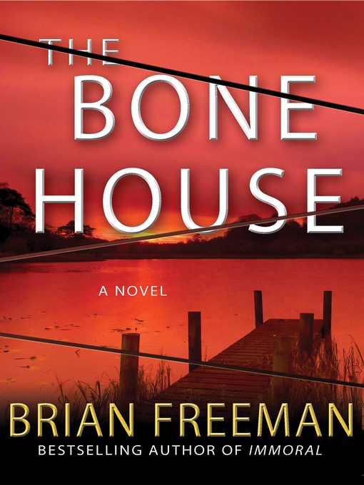 Title details for The Bone House by Brian Freeman - Wait list